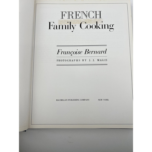 French Family Cooking Francoise Bernard 1986 First Print Hard Cover/Dust Jacket - Picture 4 of 16